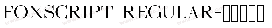 Foxscript Regular字体转换
